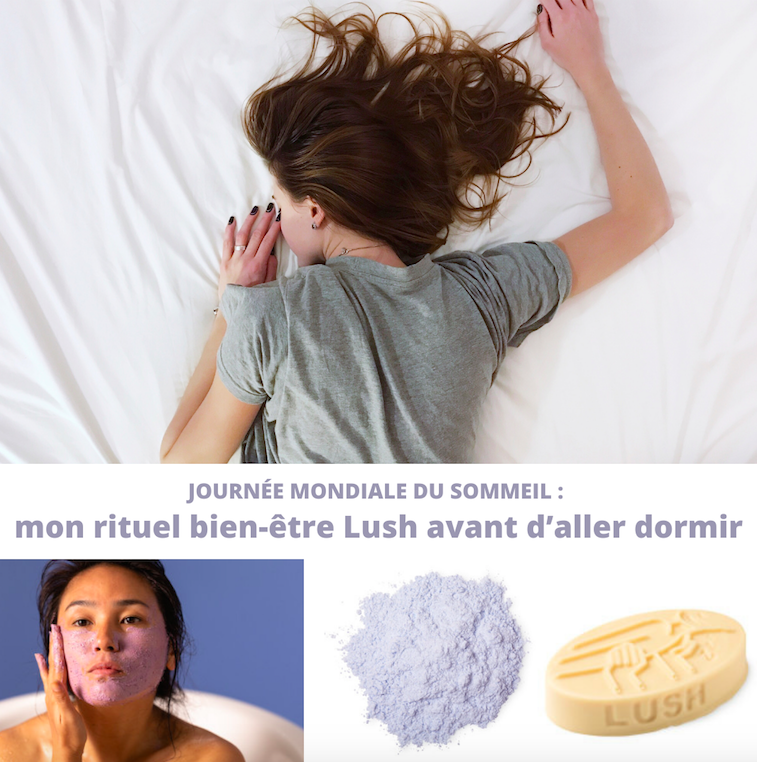 You are currently viewing JOURNÉE MONDIALE DU SOMMEIL : mon rituel bien-être Lush avant d’aller dormir