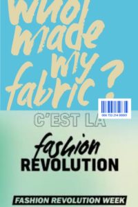 Lire la suite à propos de l’article Fashion Revolution, le mouvement mondial pour une mode meilleure