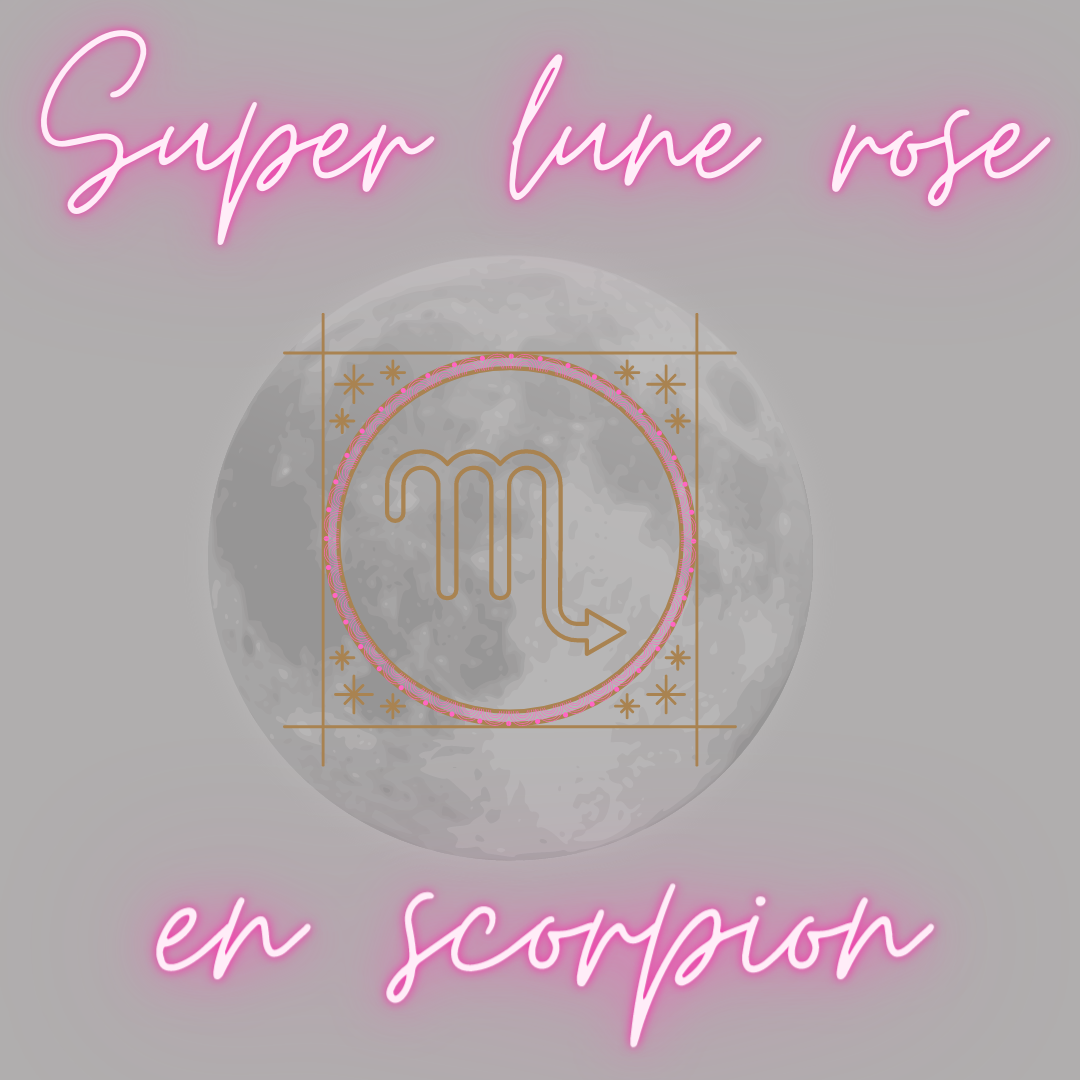 You are currently viewing Mardi 27 avril 2021 : super lune rose en scorpion