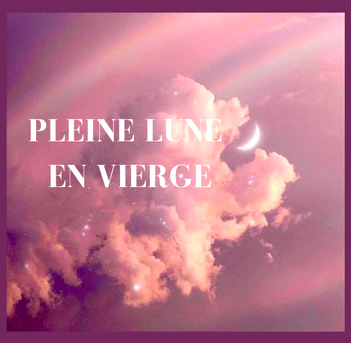 Pleine lune en vierge du 18 mars 2022 : rituel d’abondance