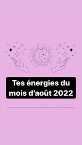 Lire la suite à propos de l’article Astrologie : tes énergies du mois d’août 2022