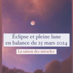Éclipse Lunaire en Balance : Harmonie Cosmique et Éveil Spirituel le 25 Mars