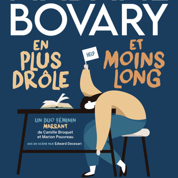 Lundi soir dernier, j’ai eu le plaisir d’assister à une adaptation audacieuse de Madame Bovary au Théâtre du Marais. Intitulée "Madame Bovary, en plus drôle et moins long", cette version modernisée de l’œuvre de Flaubert promettait de revisiter ce classique avec humour et légèreté – et elle a tenu ses promesses !