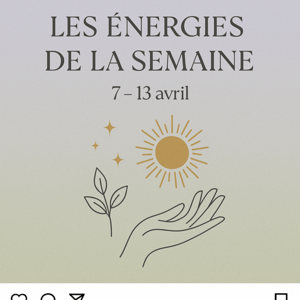 Du 7 au 13 avril, l’univers t’invite à ralentir… pour mieux ressentir. Une guidance énergétique tout en douceur, entre ancrage et renaissance