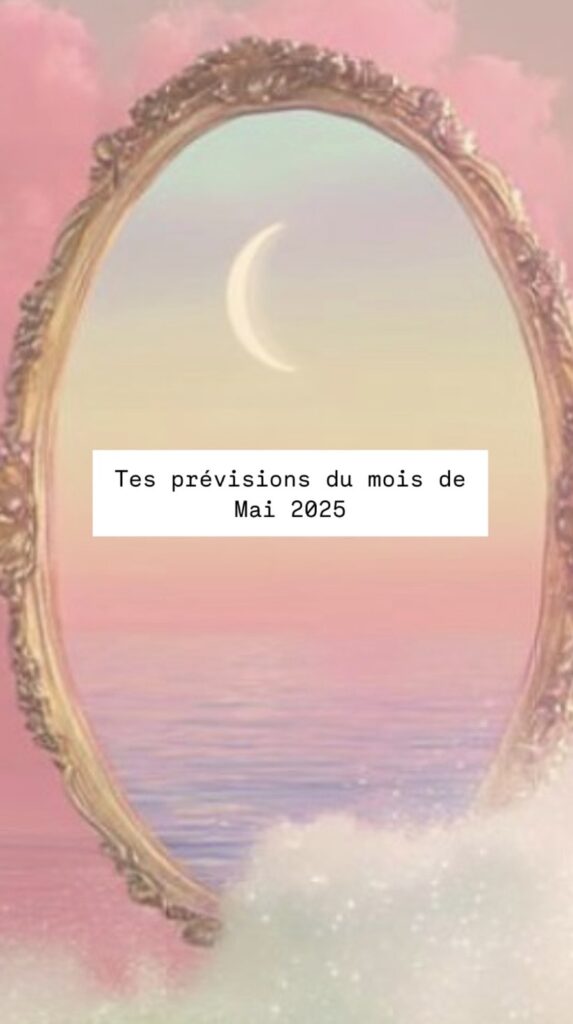 Prévisions astrologiques et numérologiques de mai 2025. Énergies, conseils, podcast et rituels pour manifester et s’ancrer pleinement