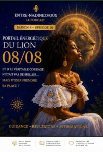 Chaque année, le 8 août est associé au Portail du Lion, une date qui, dans de nombreuses traditions spirituelles, symbolise un moment propice à l'alignement, à l'introspection et à l'expression de son potentiel. Le chiffre 8, en numérologie, évoque l'équilibre entre le monde matériel et le monde intérieur. Couché, il devient le symbole de l'infini : un mouvement continu entre ce que nous sommes et ce que nous pouvons devenir. Le signe du Lion, gouverné par le Soleil, nous rappelle quant à lui la force du cœur, la créativité, la confiance et la capacité à rayonner sans chercher à écraser la lumière des autres.